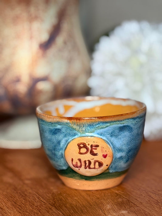 Becher Keramik "Be wild"